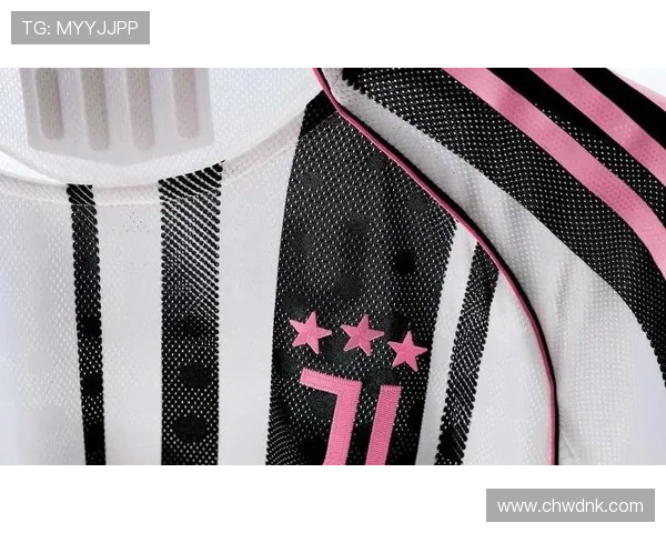 尤文2026主场球衣全新亮点解析 尤文2026主场球衣全新亮点解析